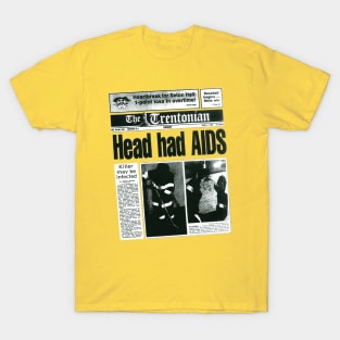 Head had AIDS T-Shirt